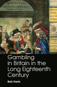 bokomslag Gambling in Britain in the Long Eighteenth Century