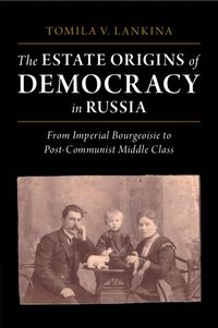 bokomslag The Estate Origins of Democracy in Russia