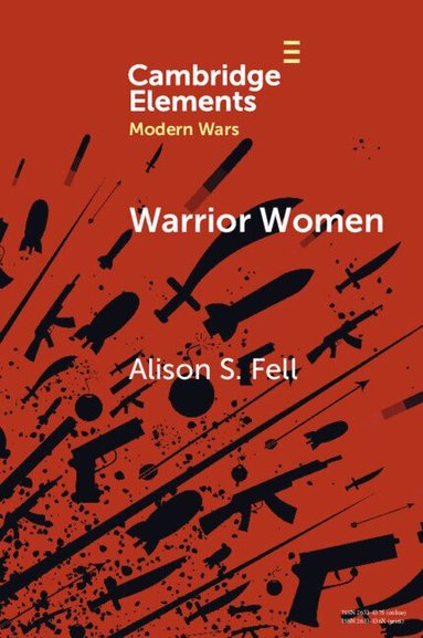 Alison S. Fell - Warrior Women, Häftad