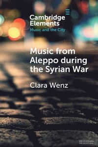 bokomslag Music from Aleppo during the Syrian War