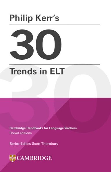 Philip Kerr, Scott Thornbury - Philip Kerr's 30 Trends in ELT, Häftad