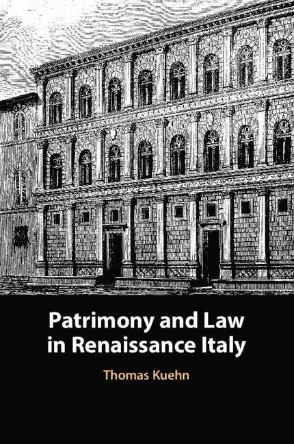 Patrimony and Law in Renaissance Italy 1