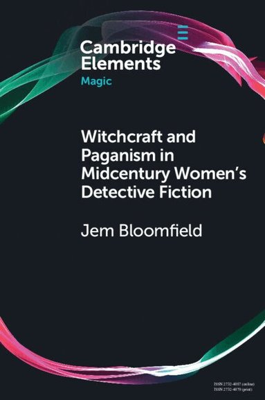 Jem Bloomfield - Witchcraft and Paganism in Midcentury Women's Detective Fiction, Häftad