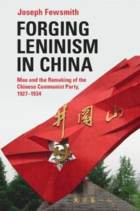 bokomslag Forging Leninism in China