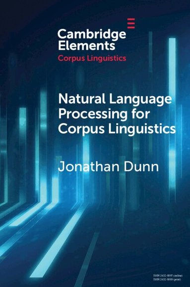 Jonathan Dunn - Natural Language Processing for Corpus Linguistics, Häftad