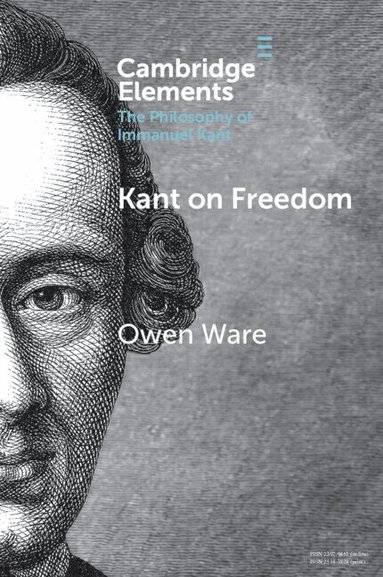 Owen Ware - Kant on Freedom, Häftad