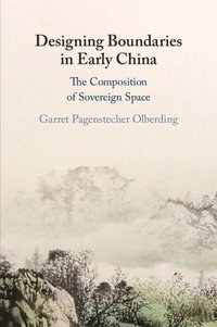 bokomslag Designing Boundaries in Early China