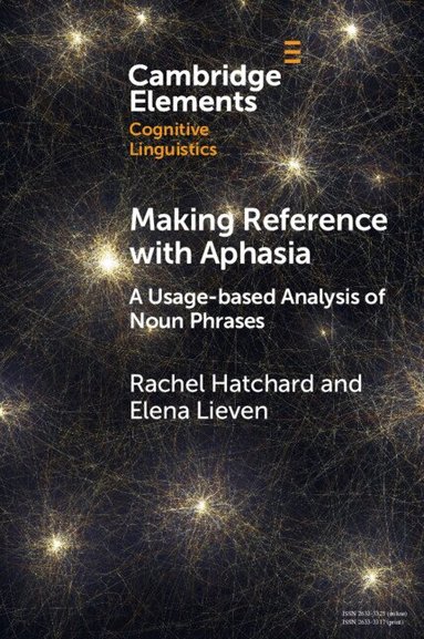 Rachel Hatchard, Elena Lieven - Making Reference with Aphasia, Häftad