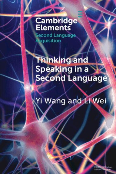 Yi Wang, Li Wei - Thinking and Speaking in a Second Language, Häftad
