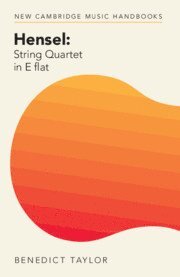 Hensel: String Quartet in E flat 1