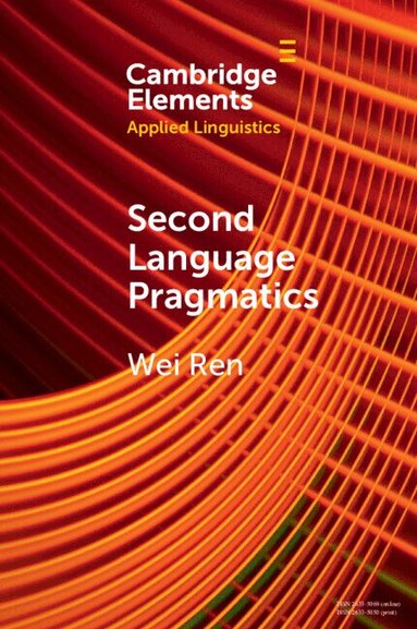 Wei Ren - Second Language Pragmatics, Häftad