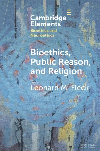 bokomslag Bioethics, Public Reason, and Religion