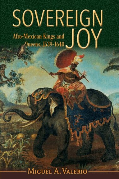Miguel A. Valerio - Sovereign Joy, Häftad