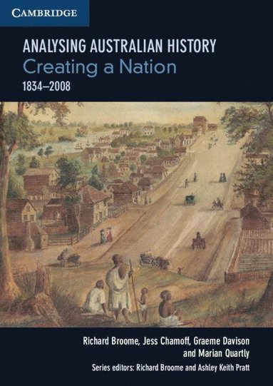 bokomslag Analysing Australian History: Creating a Nation (1834-2008)