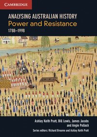 bokomslag Analysing Australian History: Power and Resistance (1788-1998)