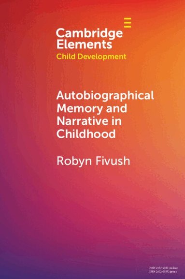 Robyn Fivush - Autobiographical Memory and Narrative in Childhood, Häftad