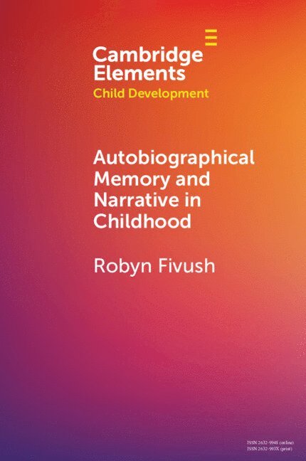 Autobiographical Memory and Narrative in Childhood 1