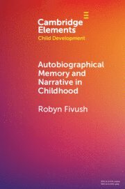 Autobiographical Memory and Narrative in Childhood