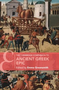 bokomslag The Cambridge Companion to Ancient Greek Epic