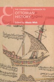 Alexis Wick - Cambridge Companion to Ottoman History, Häftad
