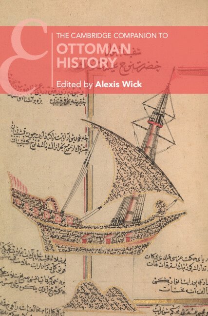 The Cambridge Companion to Ottoman History 1