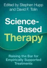 Stephen Hupp, David F. Tolin - Science-Based Therapy, Häftad