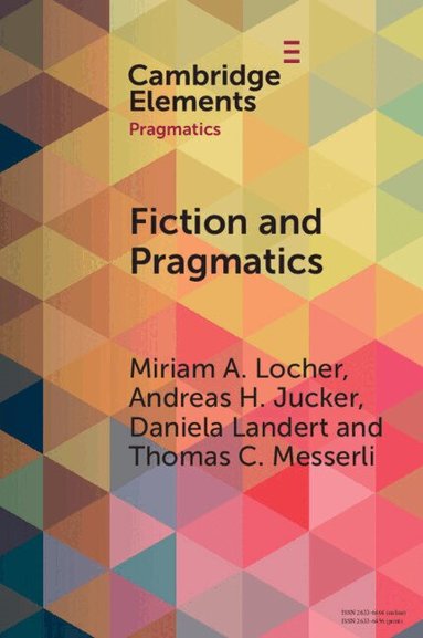 Miriam A. Locher, Andreas H. Jucker, Daniela Landert, Thomas C. Messerli - Fiction and Pragmatics, Häftad