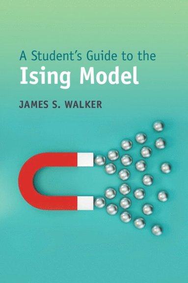 bokomslag A Student's Guide to the Ising Model