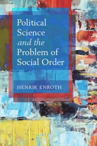 bokomslag Political Science and the Problem of Social Order