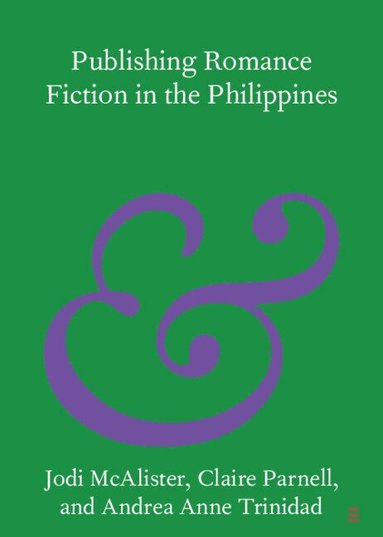 Jodi McAlister, Claire Parnell, Andrea Anne Trinidad - Publishing Romance Fiction in the Philippines, Häftad