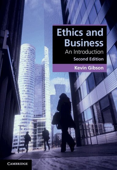 Kevin Gibson - Ethics and Business, Häftad