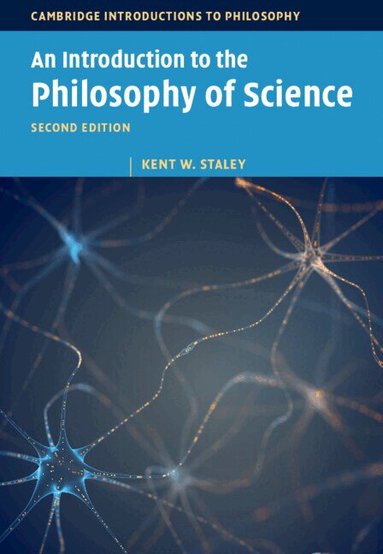 Kent W. Staley - An Introduction to the Philosophy of Science, Inbunden