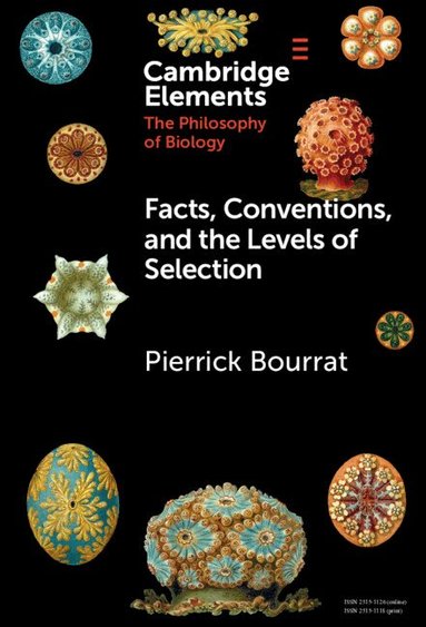 Pierrick Bourrat - Facts, Conventions, and the Levels of Selection, Inbunden