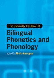 Mark Amengual - Cambridge Handbook of Bilingual Phonetics and Phonology, Inbunden