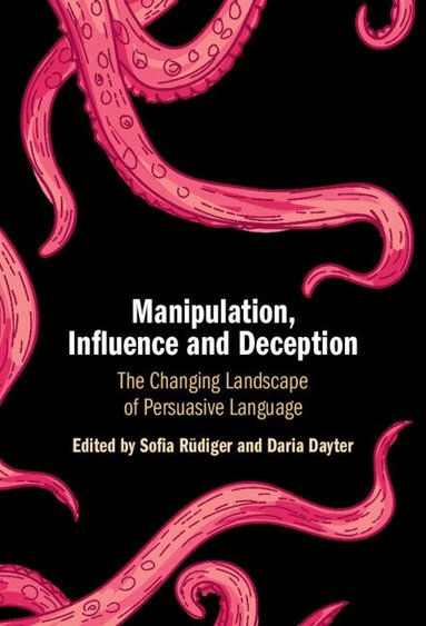 Sofia Rüdiger, Daria Dayter - Manipulation, Influence and Deception, Inbunden