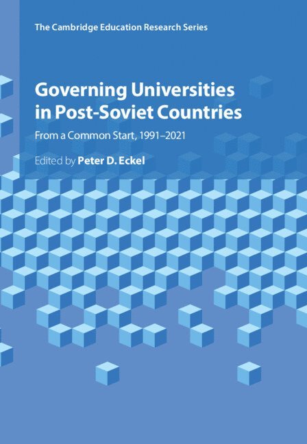 Peter D. Eckel, Peter D. (University of Pennsylvania) Eckel, Peter D Eckel - Governing Universities in Post-Soviet Countries, Inbunden