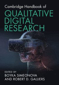 bokomslag Cambridge Handbook of Qualitative Digital Research