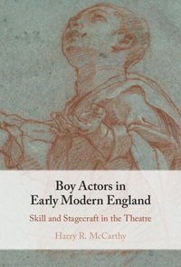 bokomslag Boy Actors in Early Modern England