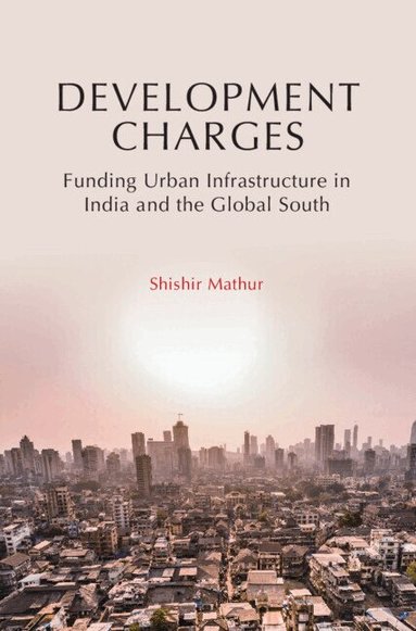 Shishir Mathur - Development Charges, Inbunden