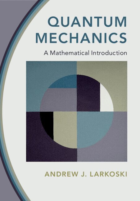 Andrew J. Larkoski - Quantum Mechanics, Inbunden. Tillgänglighet: Lägg i varukorg