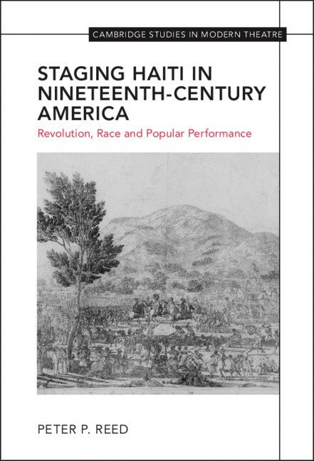 Staging Haiti in Nineteenth-Century America 1