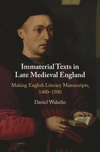 bokomslag Immaterial Texts in Late Medieval England