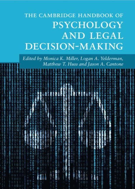 The Cambridge Handbook of Psychology and Legal Decision-Making 1