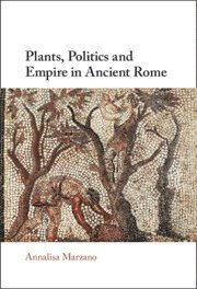 bokomslag Plants, Politics and Empire in Ancient Rome