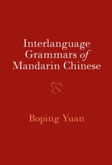 Interlanguage Grammars of Mandarin Chinese