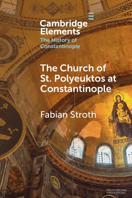 The Church of St. Polyeuktos at Constantinople 1