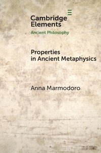 bokomslag Properties in Ancient Metaphysics