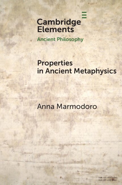 Properties in Ancient Metaphysics 1