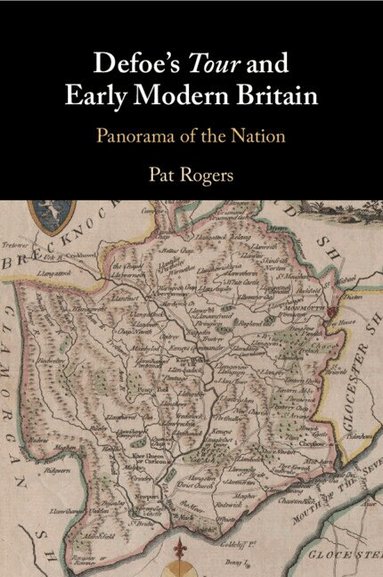 Pat Rogers - Defoe's Tour and Early Modern Britain, Häftad