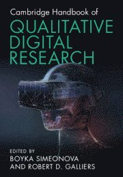 bokomslag Cambridge Handbook of Qualitative Digital Research